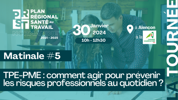 EMPLOYEURS, rendez-vous le 30 janvier à Alençon pour une matinale dédiée à la prévention des risques professionnels dans les TPE-PME
