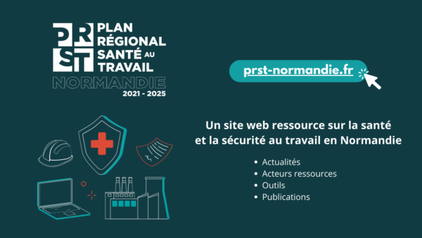 Santé et sécurité au travail : découvrez l’espace ressources du PRST Normandie