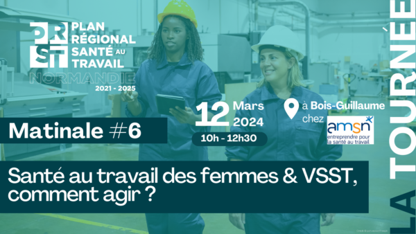 EMPLOYEURS, rendez-vous le mardi 12 mars à Bois-Guillaume pour une matinale dédiée à la santé au travail des femmes et à la prévention des VSST*